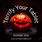 Terrify Your Tablet