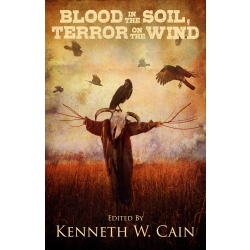 Blood in the Soil, Terror on the Wind