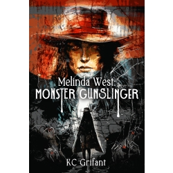 Melinda West: Monster Gunslinger